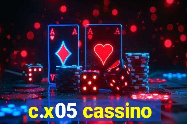 c.x05 cassino